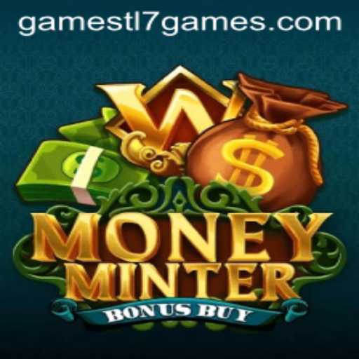MoneyMinterBonusBuy: A Dynamic Dive into tl7games' Latest Sensation